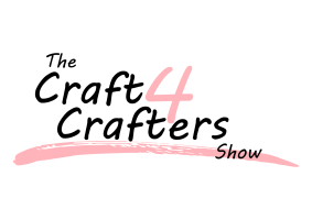 The Craft 4 Crafters Show